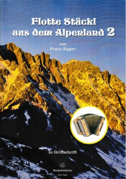 Flotte Stückl aus dem Alpenland 2 von Franz Egger