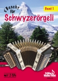 s' Bescht für Schwyzerörgeli, Band 1 inkl. CD