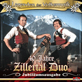 40 Jahre Zillertal Duo Jubiläumsausgabe