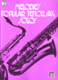 Melodie`s Popular Tenor Sax Solos