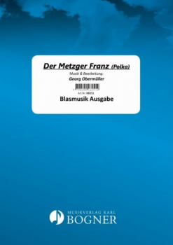 Der Metzger Franz (Polka) - Obermüller Musikanten