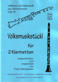 Volksmusikstückl für 2 Klarinetten - Heft 28