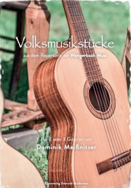 Volksmusikstücke aus dem Repertoire der Wengerboch Musi