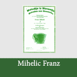 Mihelic Franz