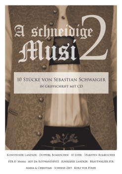 A schneidige Musi - Heft 2 - 10 Stücke in Griffschrift von Sebastian Schwaiger