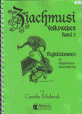 Begleitstimmen Ziachmusi Volksweisen Band 2 zur C-F-B-Es Harmonika