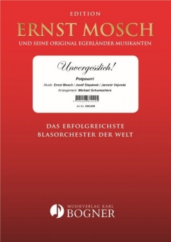 Unvergesslich! Gesamtausgabe  Ernst Mosch