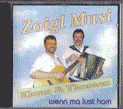 Wenn ma Lust ham - Zoigl-Musi