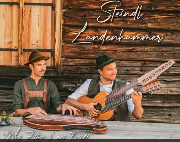 Mei Zither is‘ mei Freid - Steindl Landenhammer