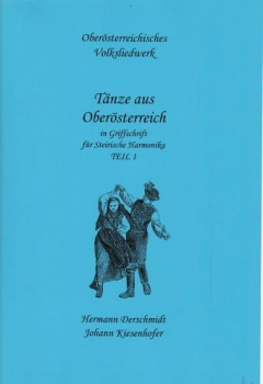 Tänze aus Oberösterreich Folge 1 in Griffschrift