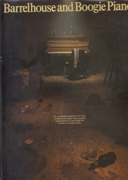 Barrelhouse and Boogie Piano Eric Kriss