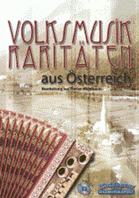 Volksmusikraritäten aus Österreich