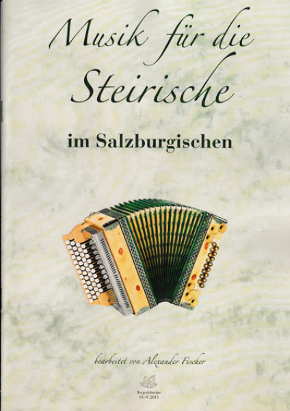 - Musik für die Steirische - Im Salzburgischen