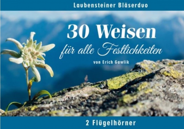 30 Weisen für alle Festlichkeiten - Laubensteiner Bläserduo