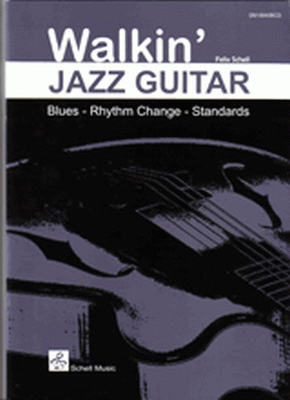Walkin" Jazz Guitar/ Blues - Rhyhm Change - Standards inkl. CD