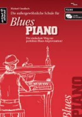 DIE AUSSERGEWÖHNLICHE SCHULE FÜR BLUES-PIANO