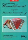 Wunschkonzert auf der Steirischen Harmonika Band 2 inkl. CD
